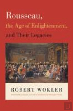 Bertrand.pt - Rousseau, The Age Of Enlightenment, And Their Legacies