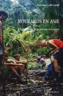 Bertrand.pt - Routards En Asie ; Ethnologie D'Un Tourisme Voyageur