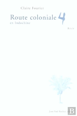 Bertrand.pt - Route Coloniale 4 En Indochine