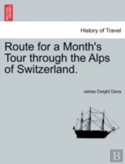 Bertrand.pt - Route For A Month'S Tour Through The Alps Of Switzerland.