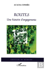 Routes ; Une Histoire D'Engagements