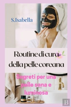 Bertrand.pt - Routine Di Cura Della Pelle Coreana