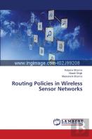 Routing Policies In Wireless Sensor Networks