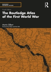 Routledge Atlas Of The First World War