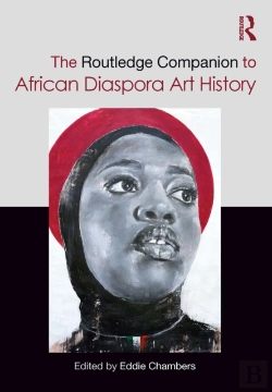 Bertrand.pt - Routledge Companion To African Diaspora Art History