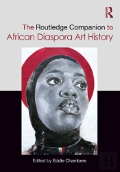 Routledge Companion To African Diaspora Art History