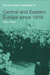 Routledge Companion To Central And Eastern Europe Since 1919