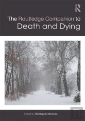 Routledge Companion To Death And Dying