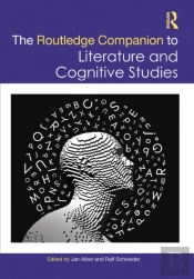Routledge Companion To Literature And Cognitive Studies