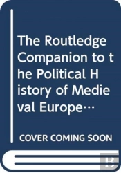 Routledge Companion To Medieval Europe