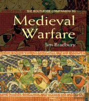 Routledge Companion To Medieval Warfare