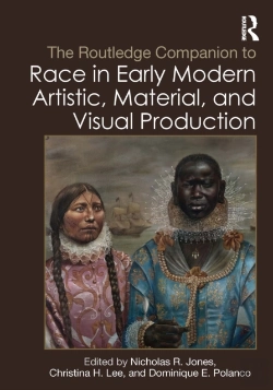 Bertrand.pt - Routledge Companion To Race In Early Modern Artistic, Material, And Visual Production