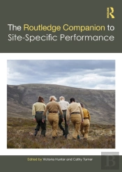 Routledge Companion To Site-Specific Performance