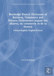 Routledge French Dictionary Of Business, Commerce And Finance Dictionnaire Anglais Des Affaires, Du Commerce Et De La Finance