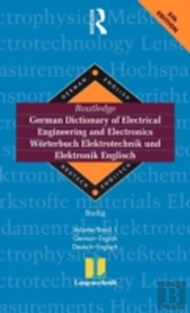 Routledge German Dictionary Of Electrical Engineering And Electronics Worterbuch Elektrotechnik And Elektronik Englisch