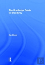 Routledge Guide To Broadway