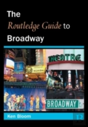Routledge Guide To Broadway