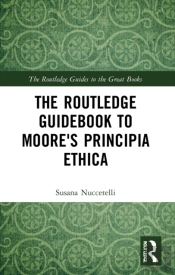 Routledge Guidebook To Moore'S Principia Ethica