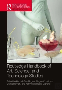Bertrand.pt - Routledge Handbook Of Art, Science, And Technology Studies