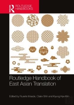Bertrand.pt - Routledge Handbook Of East Asian Translation