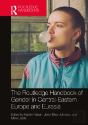 Routledge Handbook Of Gender In Central-Eastern Europe And Eurasia