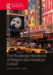 Routledge Handbook Of Religion And American Culture