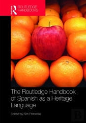 Routledge Handbook Of Spanish As A Heritage Language