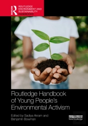 Routledge Handbook Of Young Peopleâ€™S Environmental Activism