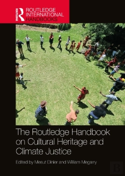 Bertrand.pt - Routledge Handbook On Cultural Heritage And Climate Justice
