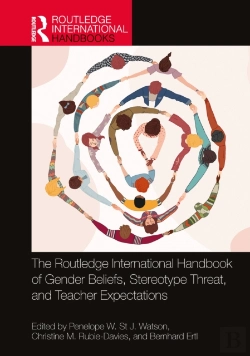 Bertrand.pt - Routledge International Handbook Of Gender Beliefs, Stereotype Threat, And Teacher Expectations