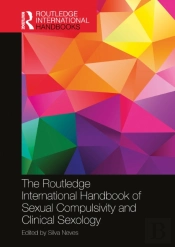 Routledge International Handbook Of Sexual Compulsivity And Clinical Sexology