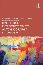 Routledge Introduction To Auto/Biography In Canada