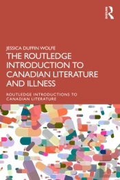 Routledge Introduction To Canadian Literature And Illness