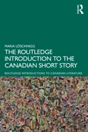 Routledge Introduction To The Canadian Short Story