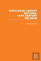 Routledge Library Editions: 19th Century Religion