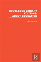 Routledge Library Editions: Adult Education