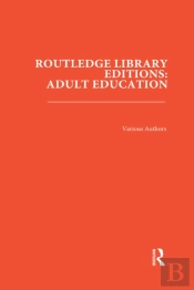 Routledge Library Editions: Adult Education