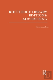 Routledge Library Editions: Advertising