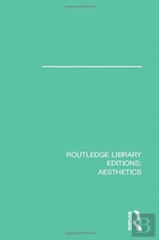 Routledge Library Editions: Aesthetics