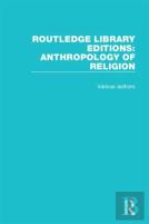 Routledge Library Editions: Anthropology Of Religion