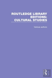 Routledge Library Editions: Cultural Studies