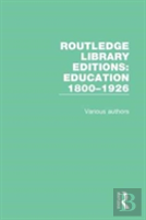 Routledge Library Editions: Education 1800-1926