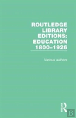 Bertrand.pt - Routledge Library Editions: Education 1800-1926