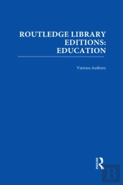 Routledge Library Editions: Education Mini-Set B: Curriculum Theory 15 Vol Set