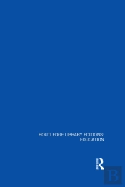 Routledge Library Editions: Education Mini-Set N Teachers & Teacher Education Research 13 Vols
