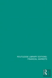 Routledge Library Editions: Financial Markets