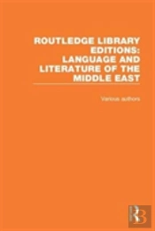 Routledge Library Editions: Language And Literature Of The Middle East