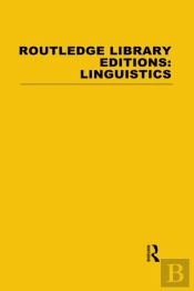 Routledge Library Editions: Linguistics Mini-Set A General Linguistics