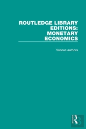 Routledge Library Editions: Monetary Economics