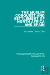 Routledge Library Editions: Muslim Spain
